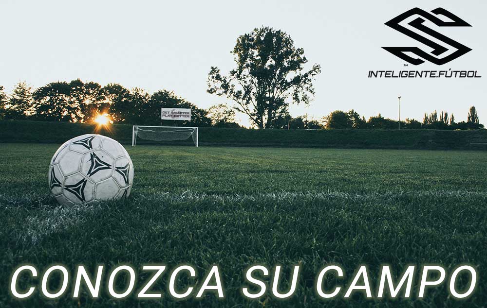 Para jóvenes futbolistas inteligentes - Conozca Su Campo